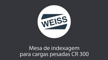 Mesa de indexagem para cargas pesadas CR 300C [WEISS]